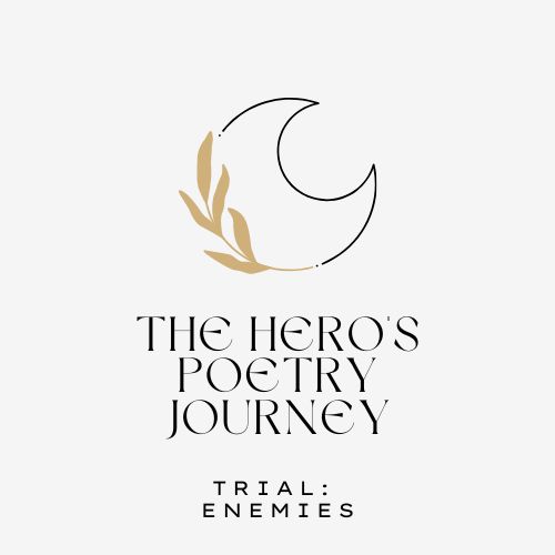 Hero's Poetry Journey Trial Enemies moon