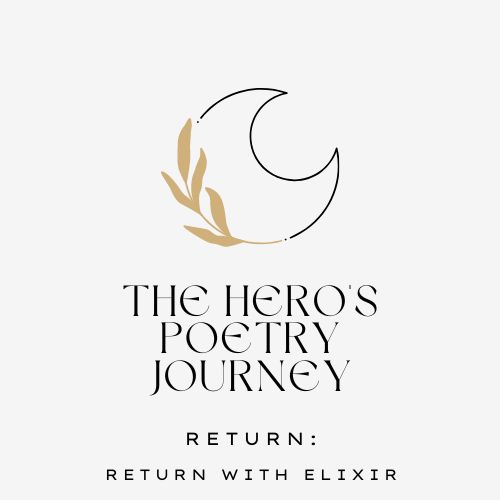 Hero's Poetry Journey Return with Elixir crescent moon